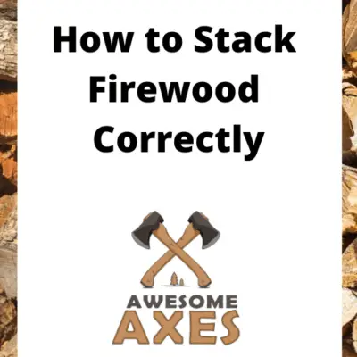 How to Stack Firewood Correctly
